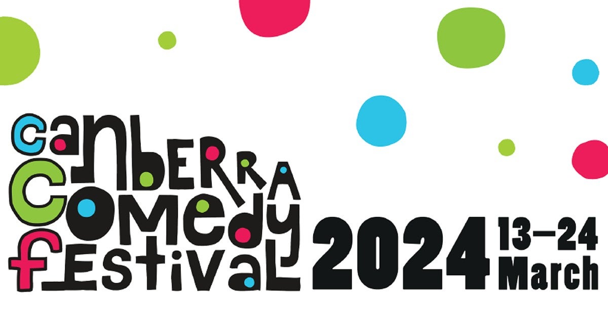 Canberra Comedy Festival Announces SideSplitting Lineup For 2024